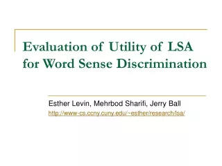 Evaluation of Utility of LSA for Word Sense Discrimination