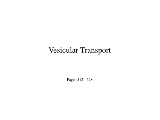 Vesicular Transport