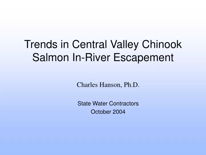 trends in central valley chinook salmon in river escapement