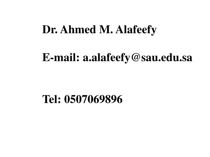 dr ahmed m alafeefy e mail a alafeefy@sau