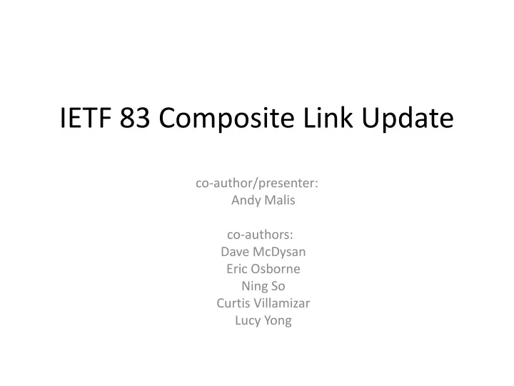 ietf 83 composite link update