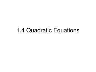1.4 Quadratic Equations