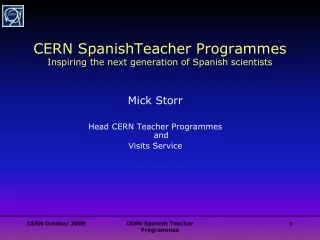 CERN SpanishTeacher Programmes Inspiring the next generation of Spanish scientists