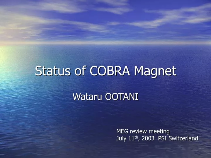 status of cobra magnet