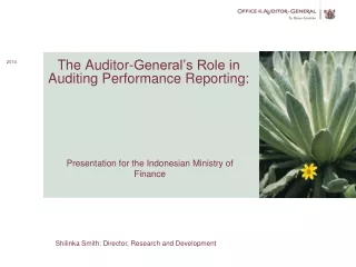 The Auditor-General’s Role in Auditing Performance Reporting: