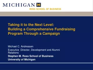 Taking it to the Next Level:  Building a Comprehensive Fundraising Program Through a Campaign