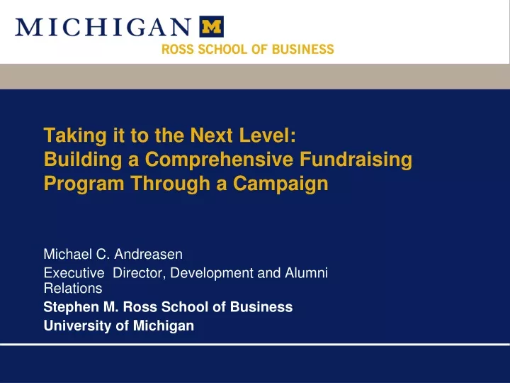 taking it to the next level building a comprehensive fundraising program through a campaign