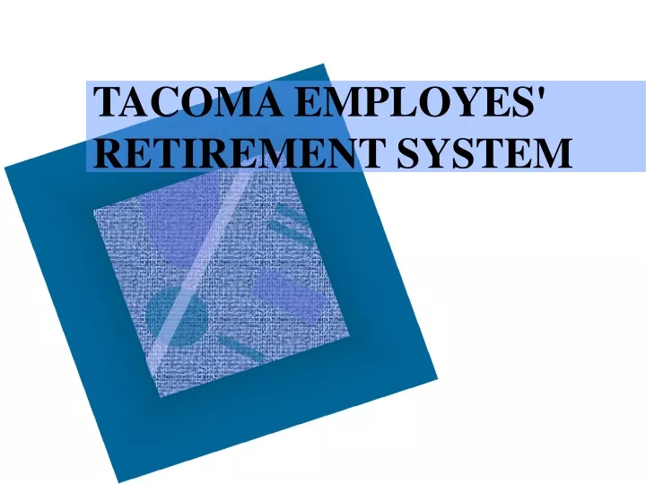 tacoma employes retirement system