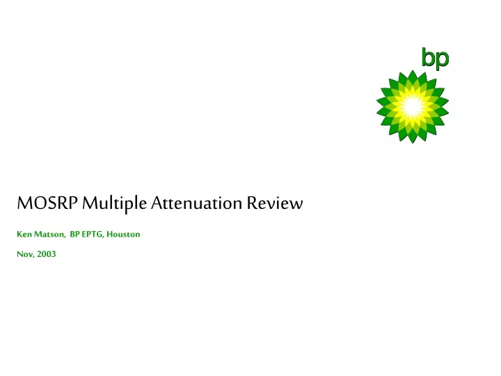 mosrp multiple attenuation review