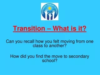 Transition – What is it?