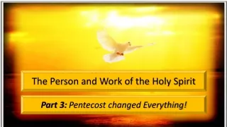Part  3:  Pentecost changed Everything!