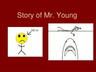 Story of Mr. Young