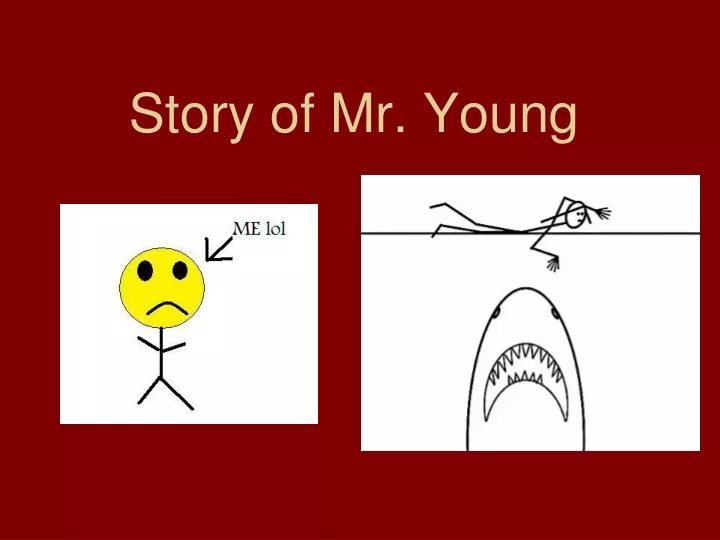 story of mr young