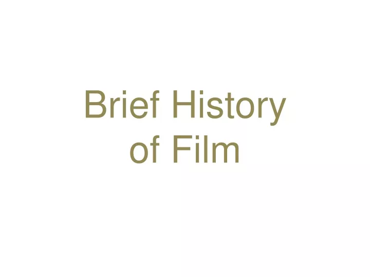 brief history of film