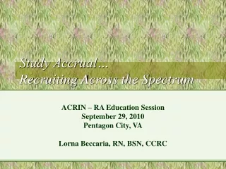 Study Accrual… Recruiting Across the Spectrum