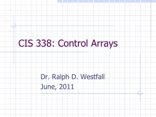 CIS 338: Control Arrays