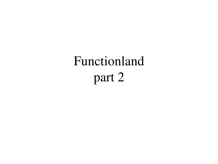 functionland part 2
