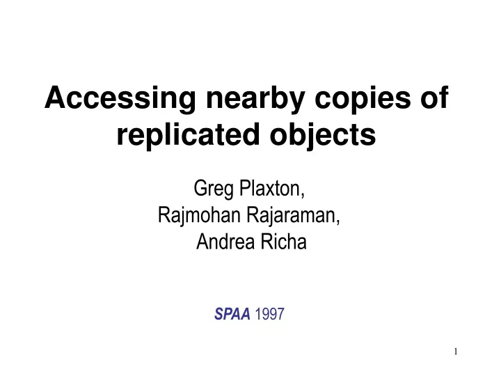 accessing nearby copies of replicated objects