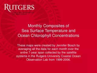 Monthly Composites of  Sea Surface Temperature and  Ocean Chlorophyll Concentrations