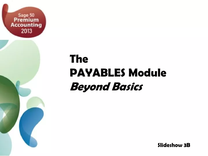 the payables module beyond basics