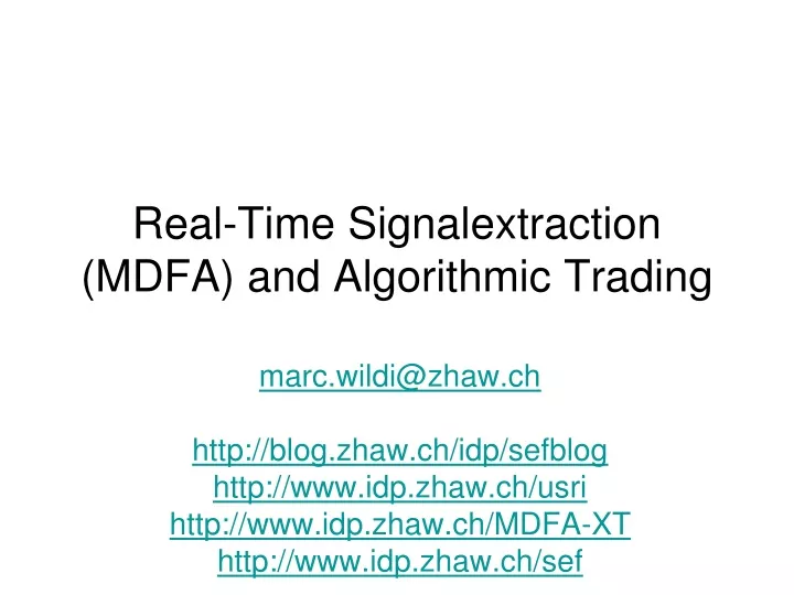 real time signalextraction mdfa and algorithmic trading