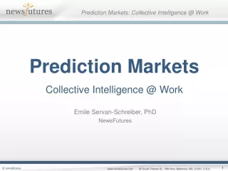 Prediction Markets Collective Intelligence @ Work