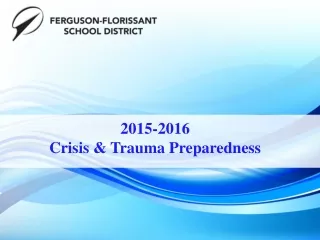 2015-2016 Crisis &amp; Trauma Preparedness