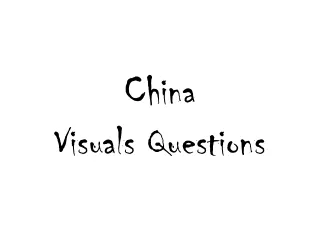 China Visuals Questions