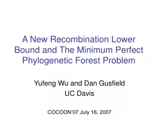 A New Recombination Lower Bound and The Minimum Perfect Phylogenetic Forest Problem
