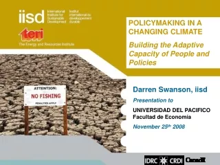 Darren Swanson, iisd Presentation to UNIVERSIDAD DEL PACIFICO Facultad de Economía