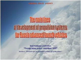 The main lines  of development of propulsion systems  for Russia advanced launch vehicles