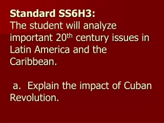 20 th  Century Issue # 1:   THE CUBAN REVOLUTION
