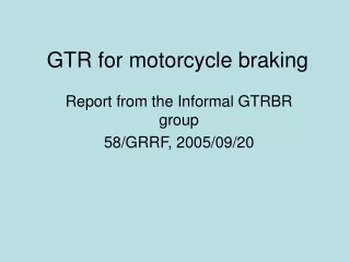 GTR for motorcycle braking