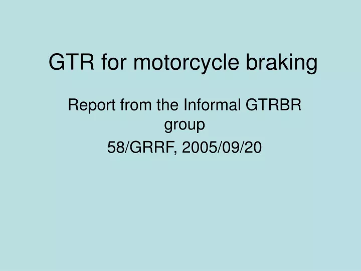 gtr for motorcycle braking