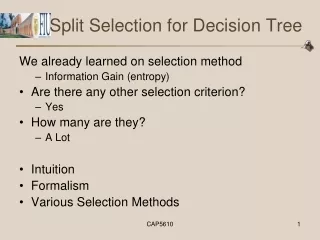 Split Selection for Decision Tree