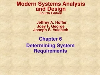 Chapter 6  Determining System Requirements