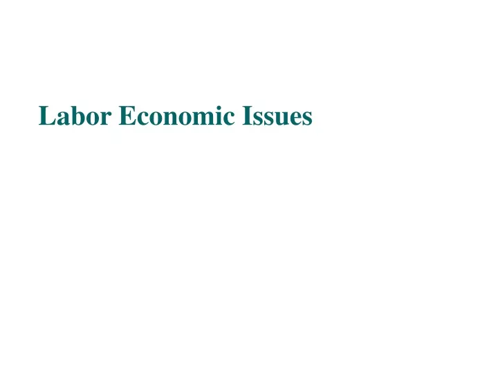 labor economic issues