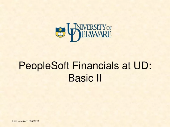 peoplesoft financials at ud basic ii
