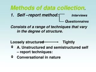 Methods of data collection .