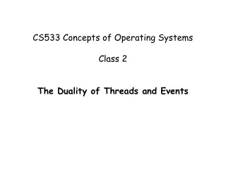 CS533 Concepts of Operating Systems Class 2