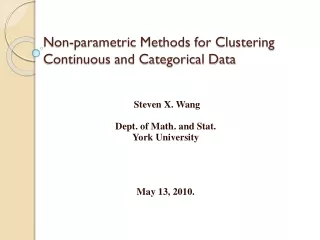 Non-parametric Methods for Clustering Continuous and Categorical Data