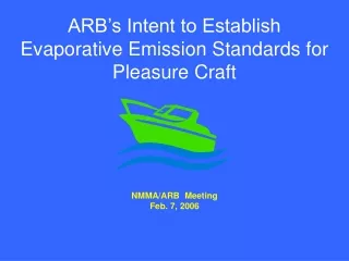 ARB’s Intent to Establish Evaporative Emission Standards for Pleasure Craft