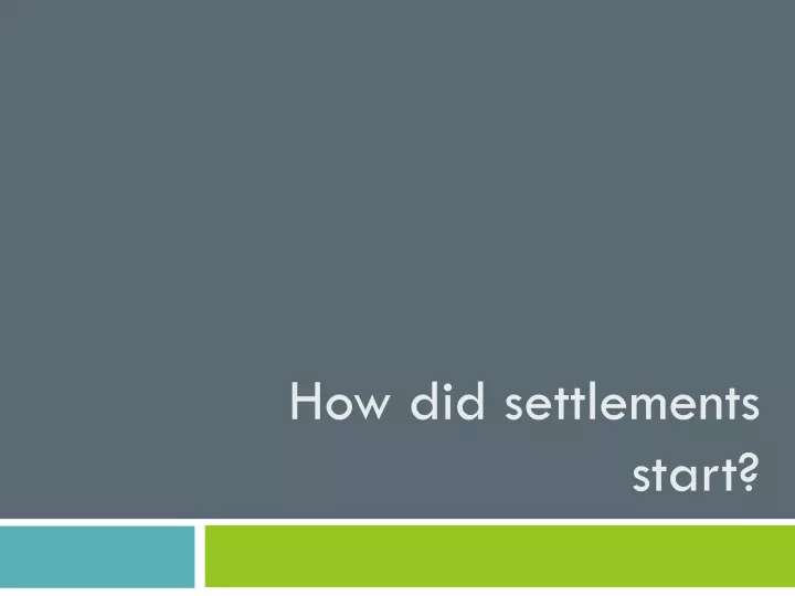 how did settlements start
