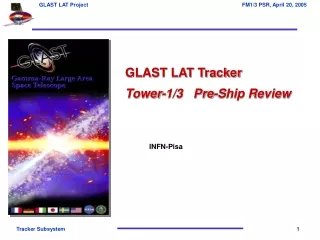 GLAST LAT Tracker Tower-1/3   Pre-Ship Review