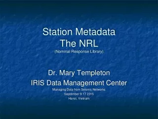 Station Metadata The NRL (Nominal Response Library)