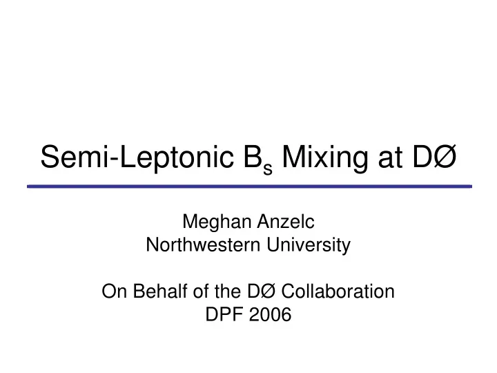 semi leptonic b s mixing at d