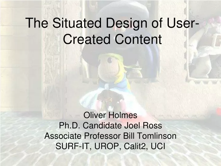 the situated design of user created content
