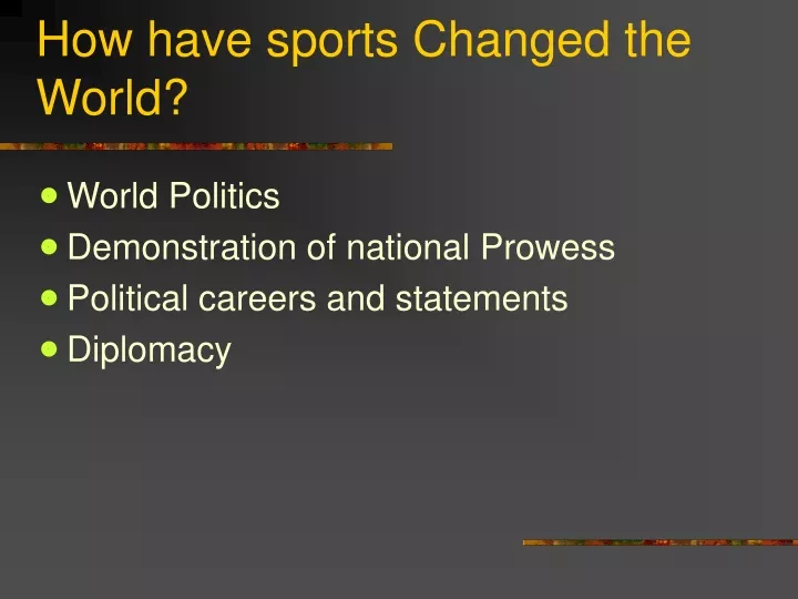 how have sports changed the world