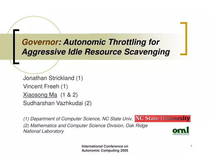 governor autonomic throttling for aggressive idle resource scavenging