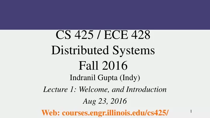 cs 425 ece 428 distributed systems fall 2016